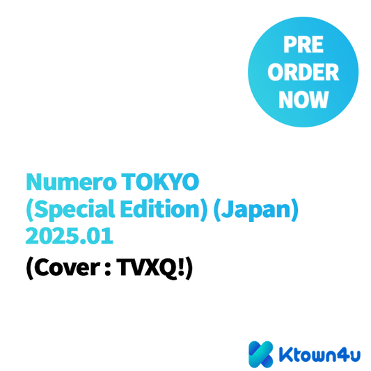 [Magazine] [24 - 11 - 28] Numero TOKYO (Special Edition) (Japan) 2025.01 (Cover : TVXQ!) - OUR K - POP