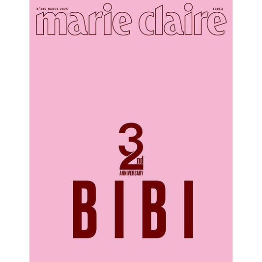 [Magazine] [25 - 02 - 21] Marie claire 2025.03 (32nd Anniversary Issue) F Type (Cover : BIBI) - OUR K - POP