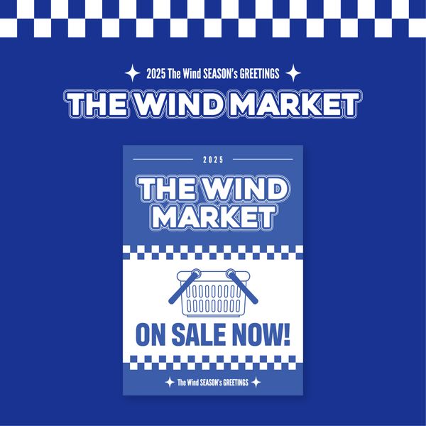 The Wind - 2025 SEASON'S GREETINGS [The Wind Market] - OUR K - POP