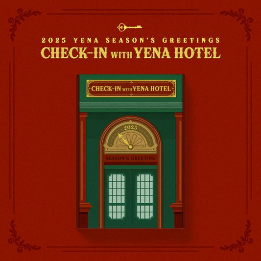 YENA - 2025 SEASON'S GREETINGS [CHECK - IN WITH YENA HOTEL] - OUR K - POP